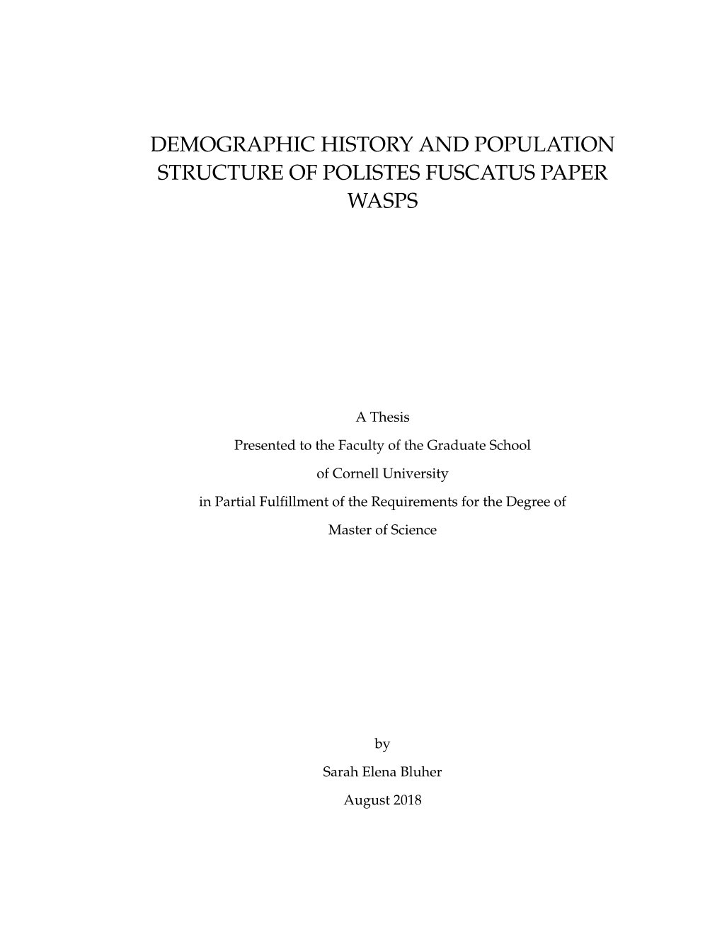 Demographic History and Population Structure of Polistes Fuscatus Paper Wasps