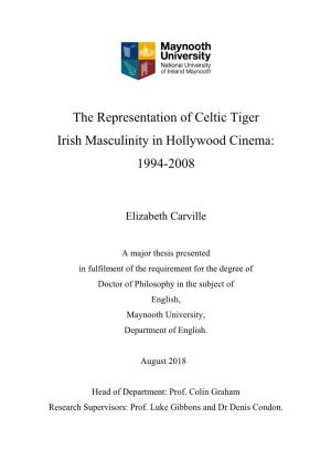The Representation of Celtic Tiger Irish Masculinity in Hollywood Cinema: 1994-2008