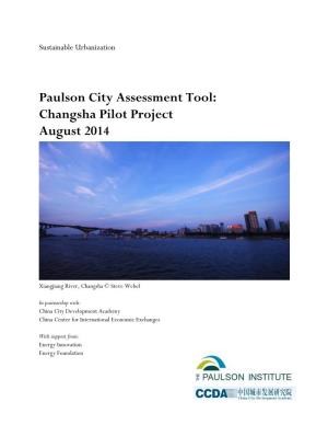 Paulson City Assessment Tool: Changsha Pilot Project August 2014