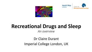 Recreational Drugs and Sleep an Overview