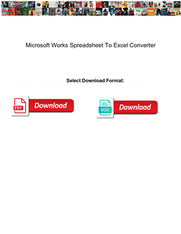 Microsoft Works Spreadsheet to Excel Converter
