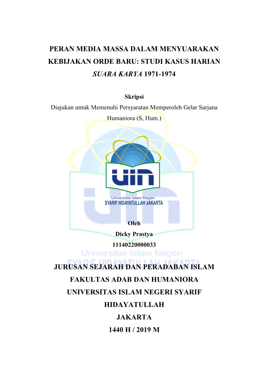 Peran Media Massa Dalam Menyuarakan Kebijakan Orde Baru: Studi Kasus Harian Suara Karya 1971-1974