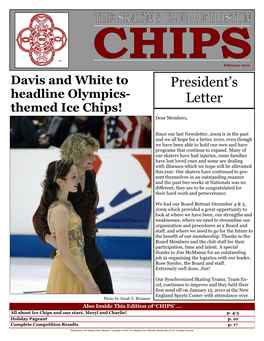 February 2010 Davis and White to President’S Headline Olympics- Letter Themed Ice Chips! Dear Members