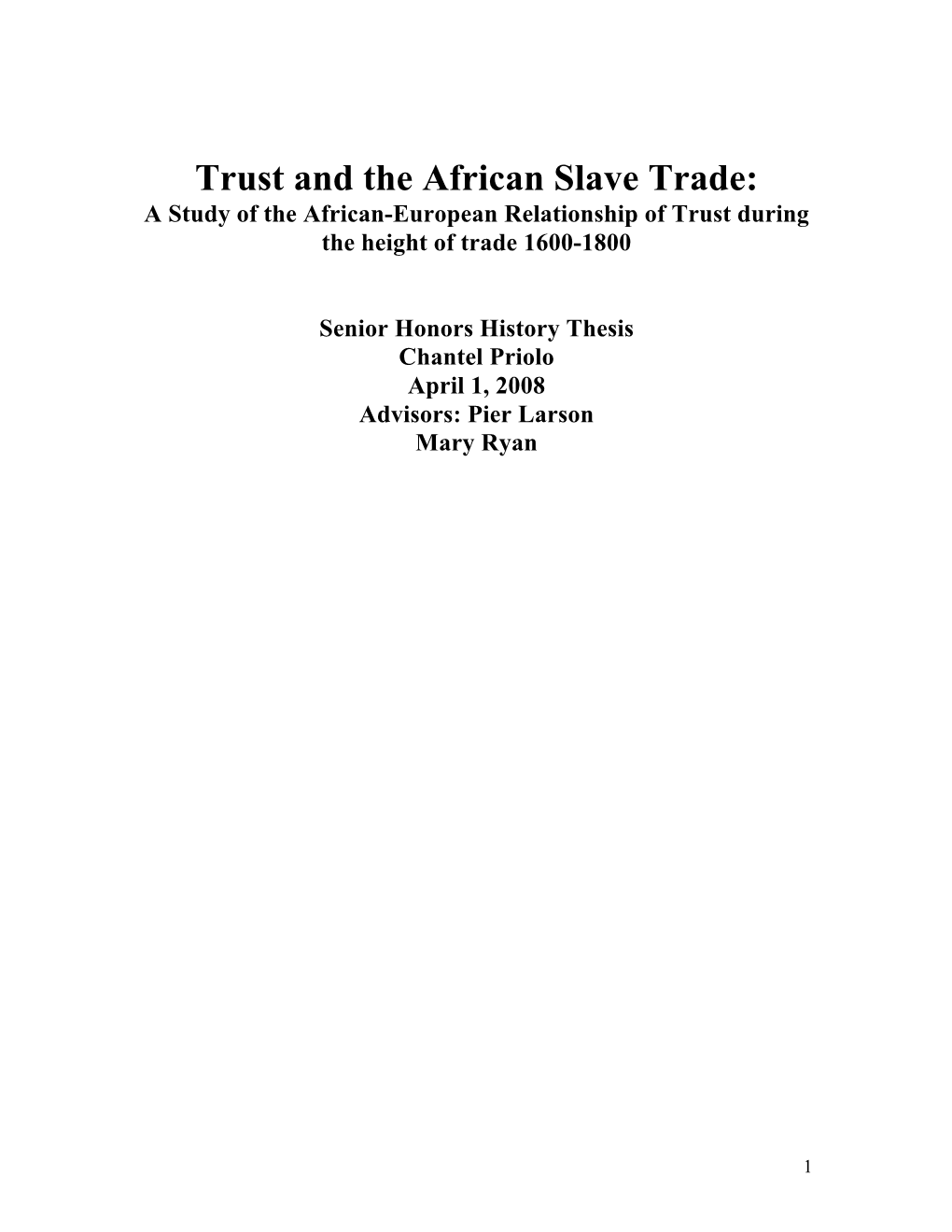 Trust and the African Slave Trade: a Study of the African-European Relationship of Trust During the Height of Trade 1600-1800