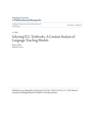 Selecting ELL Textbooks: a Content Analysis of Language-Teaching Models Jeffrey Labelle Marquette University