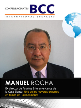 MANUEL ROCHA Ex Director De Asuntos Interamericanos De La Casa Blanca