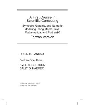 A First Course in Scientific Computing Fortran Version