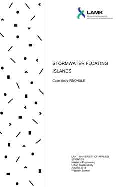 Stormwater Floating Islands (SFI) and Thus Helping to Reduce the Nutri- Ents and Pollutants Before the Outfall