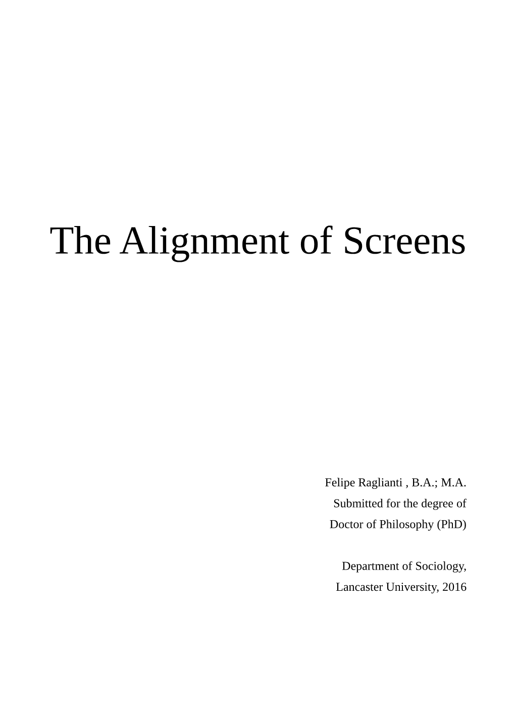 The Alignment of Screens