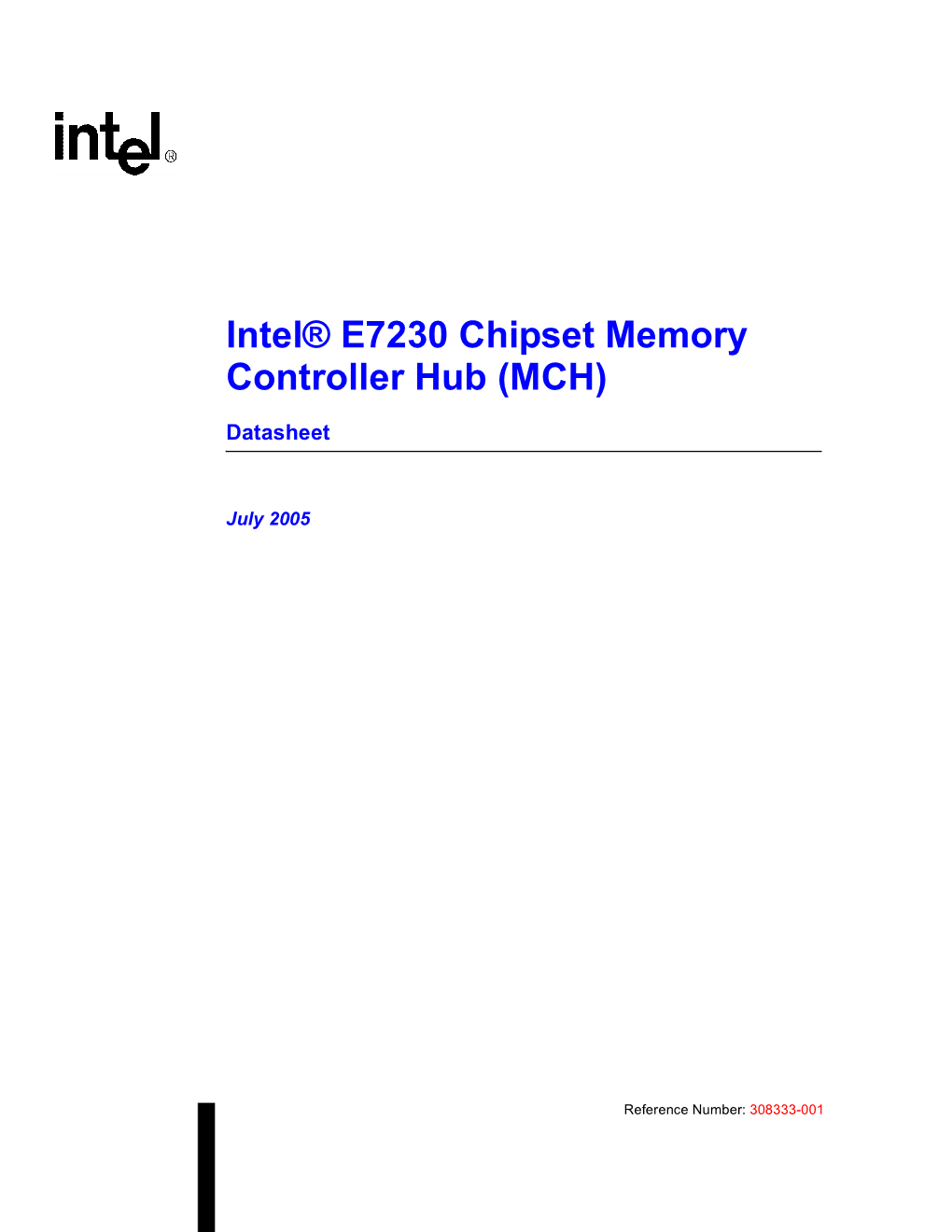 Intel® E7230 Chipset Memory Controller Hub (MCH)