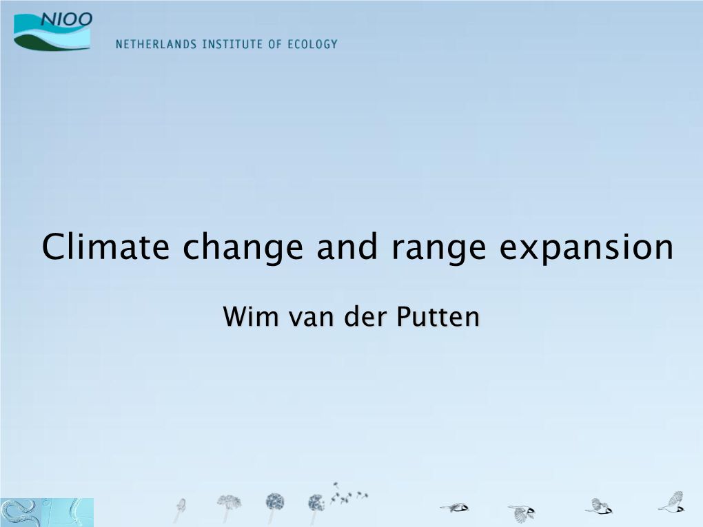 Wim Van Der Putten, Netherlands Institute of Ecology, The