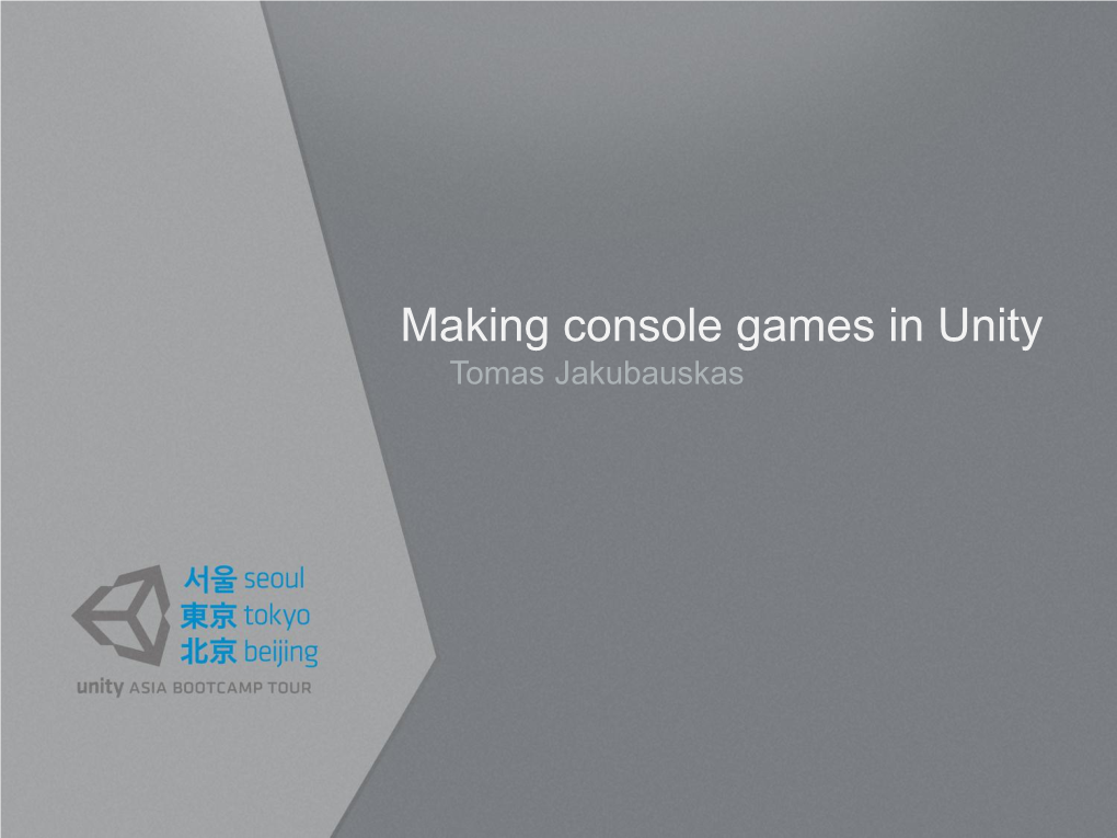 Making Console Games in Unity