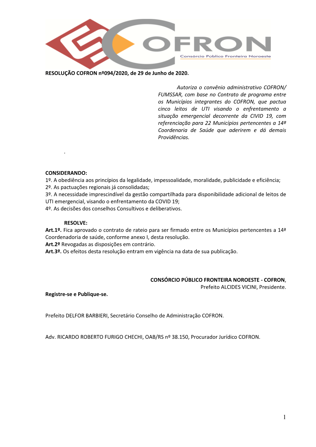 RESOLUÇÃO COFRON Nº094/2020, De 29 De Junho De 2020. Autoriza O