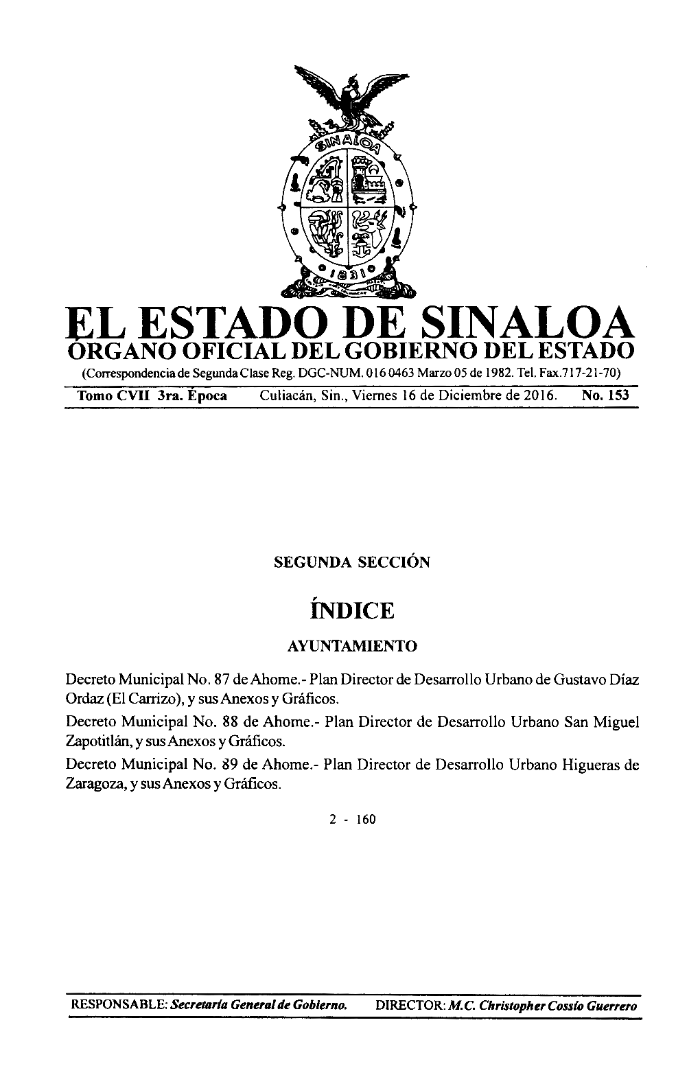 EL ESTADO DE SINALOA ORGANO OFICIAL DEL GOBIERNO DEL ESTADO (Correspondencia De Segunda Clase Reg