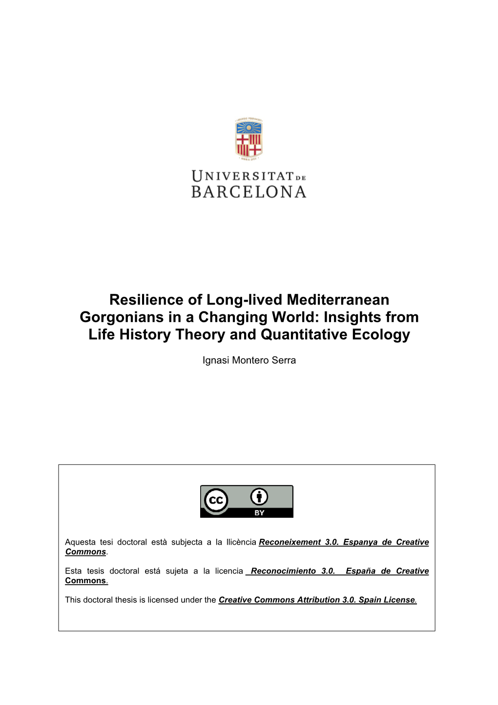 Resilience of Long-Lived Mediterranean Gorgonians in a Changing World: Insights from Life History Theory and Quantitative Ecology