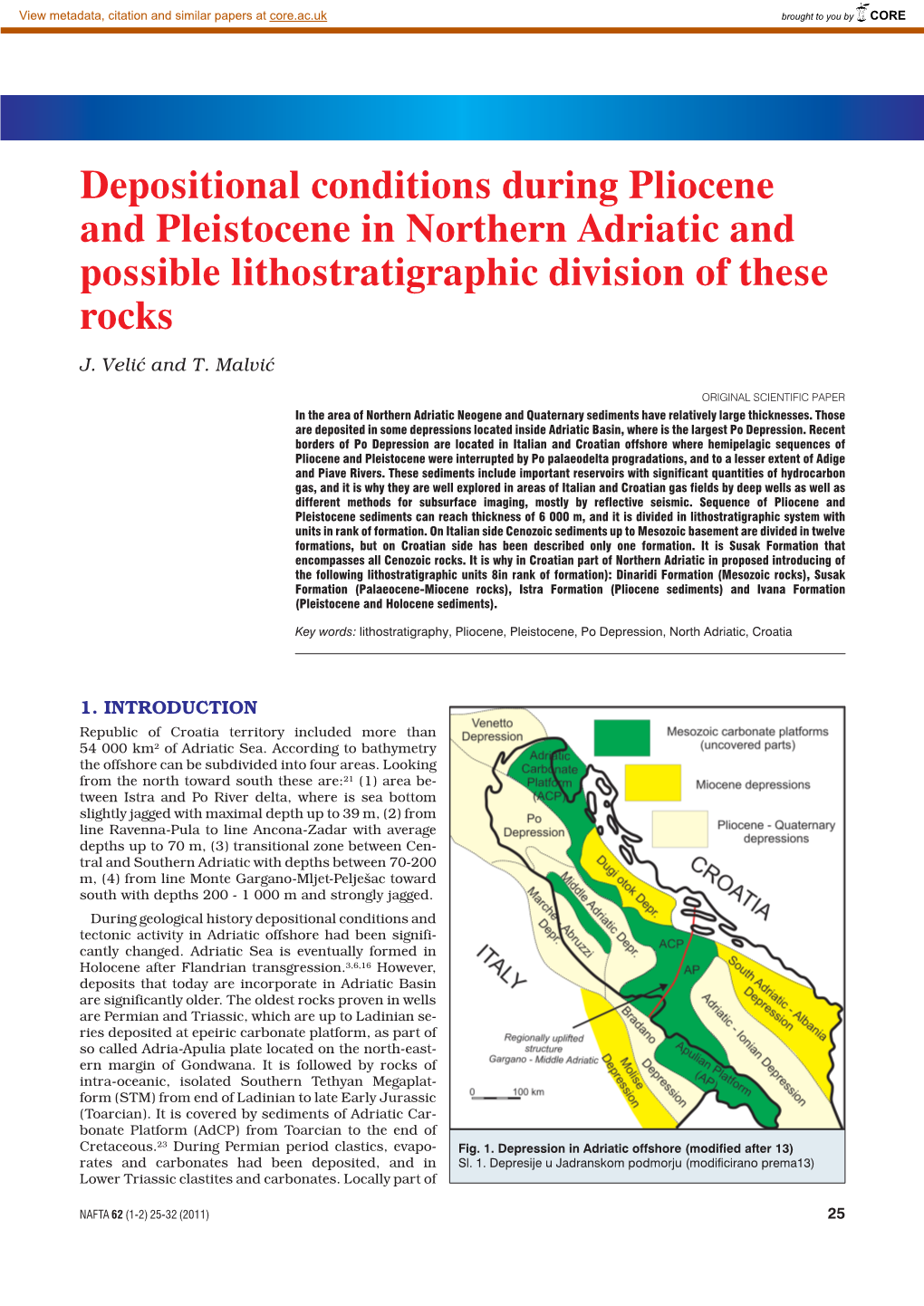 Depositional Conditions During Pliocene and Pleistocene in Northern Adriatic and Possible Lithostratigraphic Division of These Rocks J
