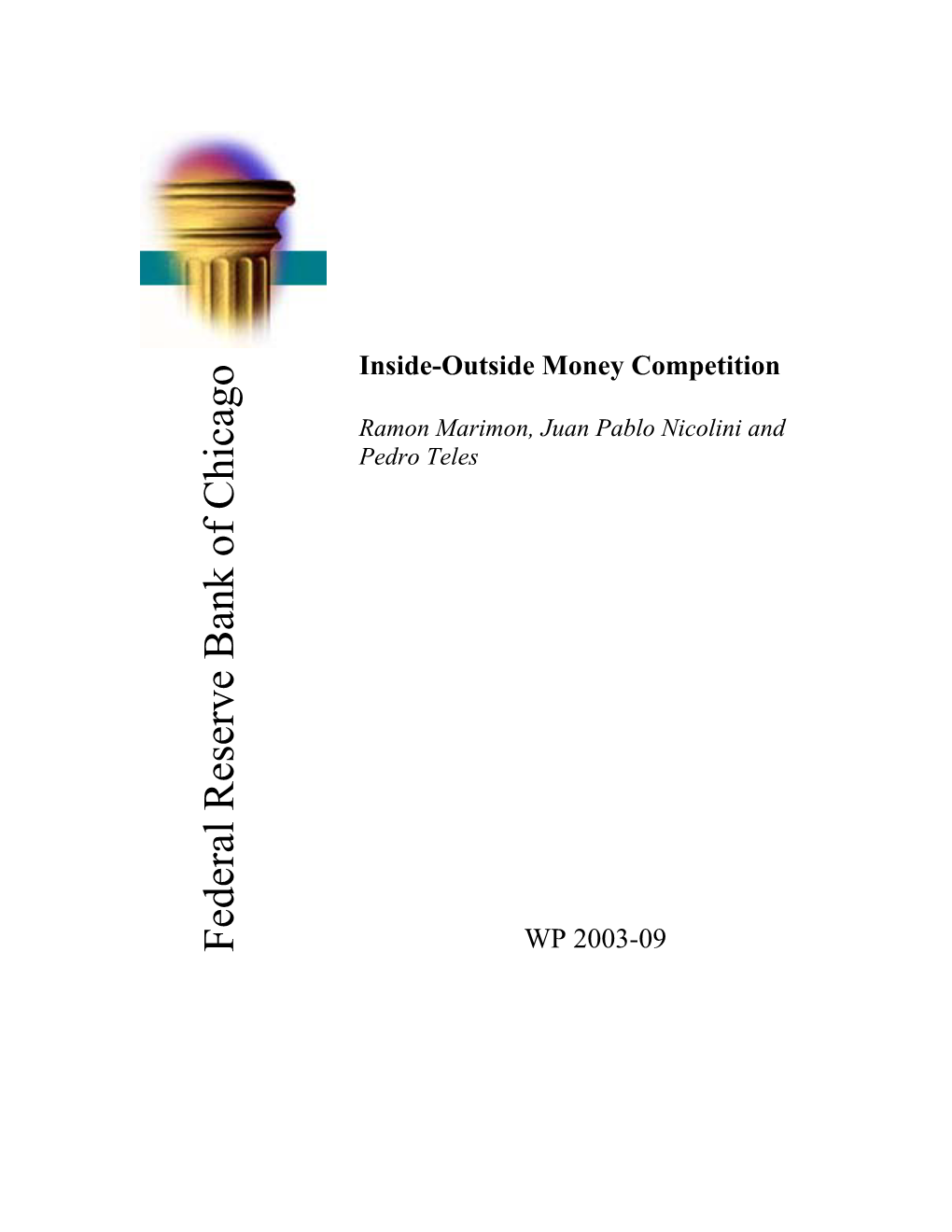 Inside-Outside Money Competition