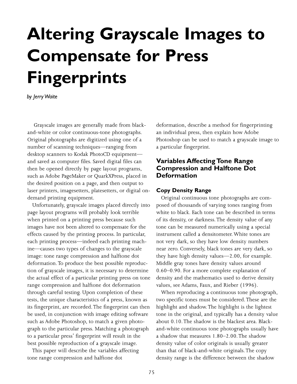 Altering Grayscale Images to Compensate for Press Fingerprints by Jerry Waite