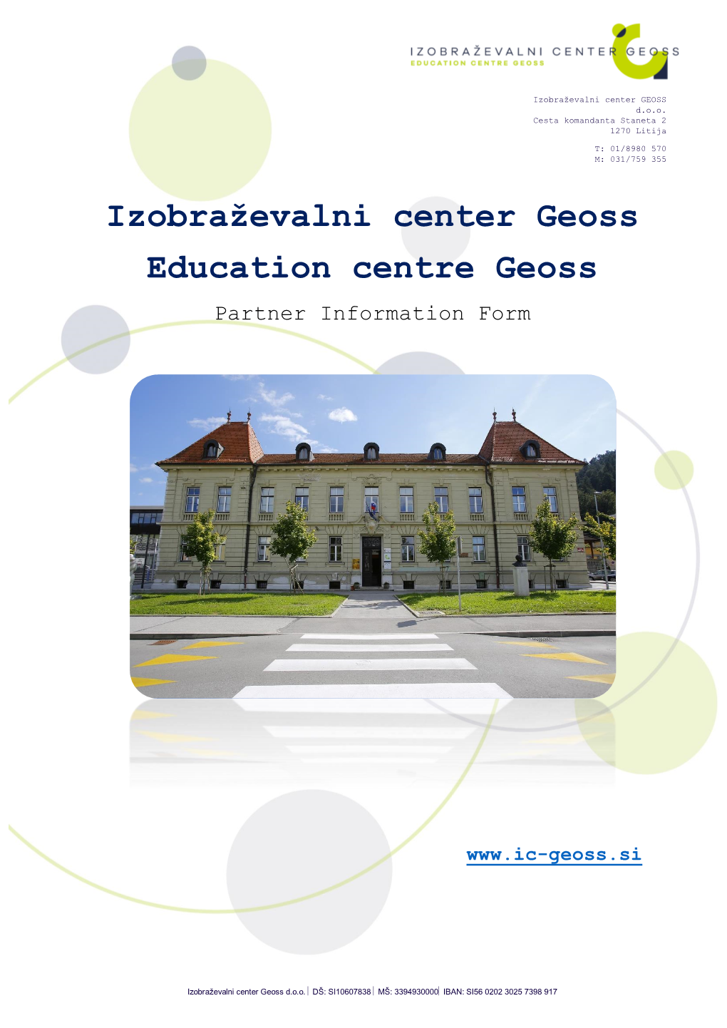 Izobraževalni Center Geoss Education Centre Geoss Partner Information Form