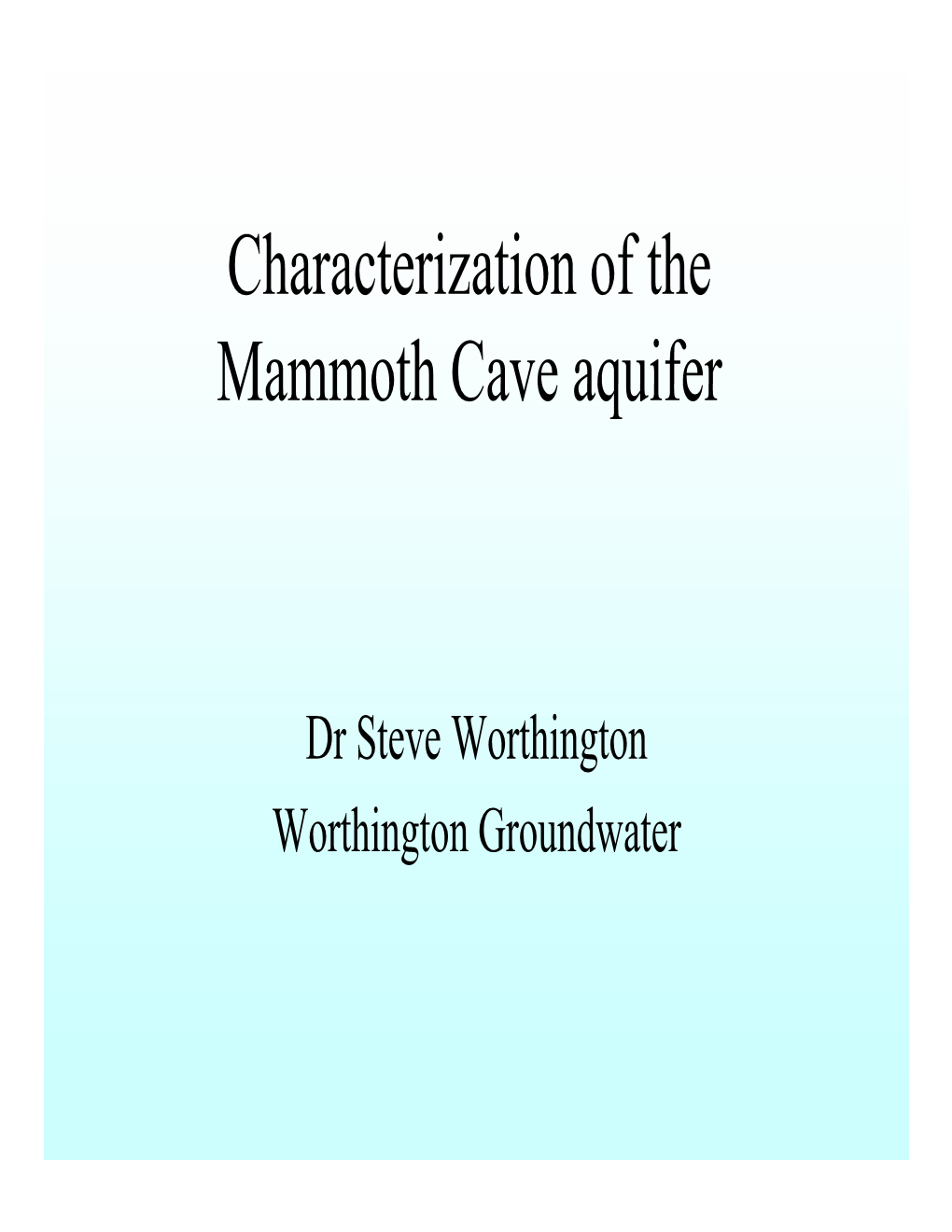 Characterization of the Mammoth Cave Aquifer