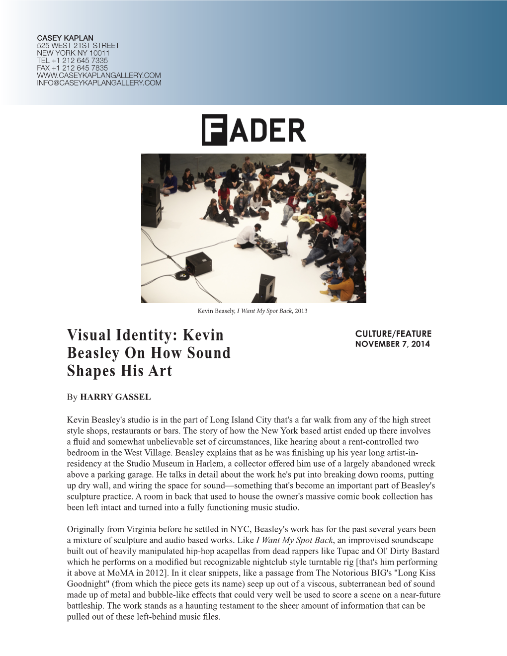 Kevin Beasley on How Sound Shapes His Art,” Fader, November 2014, Online