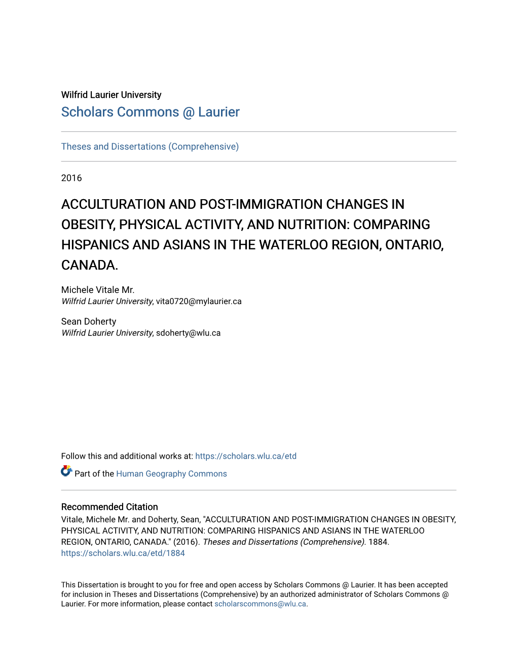 Acculturation and Post-Immigration Changes in Obesity, Physical Activity, and Nutrition: Comparing Hispanics and Asians in the Waterloo Region, Ontario, Canada