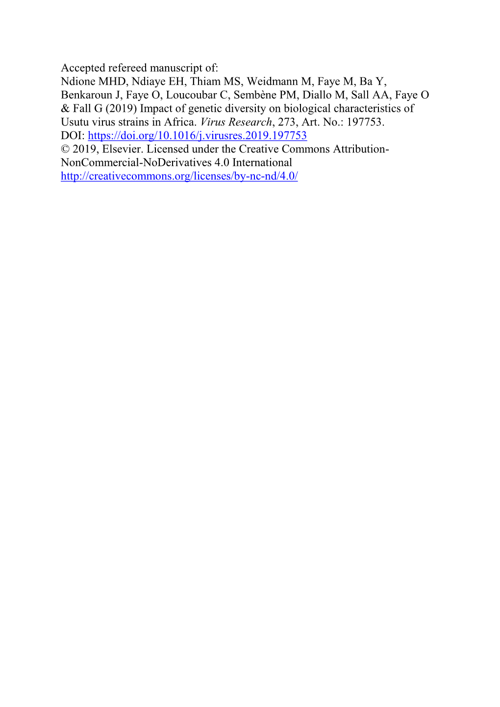 Accepted Refereed Manuscript Of: Ndione MHD, Ndiaye EH, Thiam MS, Weidmann M, Faye M, Ba Y, Benkaroun J, Faye O, Loucoubar C, S