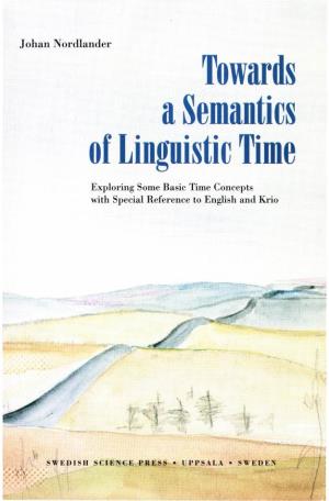 Towards a Semantics of Linguistic Time