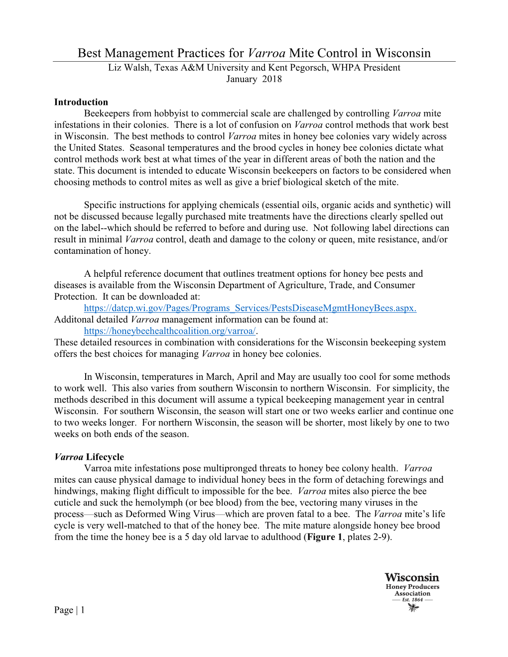 Best Management Practices for Varroa Mite Control in Wisconsin Liz Walsh, Texas A&M University and Kent Pegorsch, WHPA President January 2018