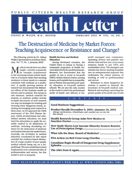 The Destruction of Medicine by Market Forces: Teaching Acquiescence Or Resistance and Change?