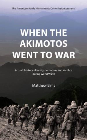 When the Akimotos Went to War