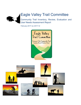 Eagle Valley Trail Committee Community Trail Inventory, Review, Evaluation and User Needs Assessment Report