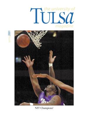 The University of Tulsa Magazine Is Published Three Times a Year Major National Scholarships