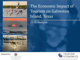 The Economic Impact of Tourism on Galveston Island, Texas 2018 Analysis