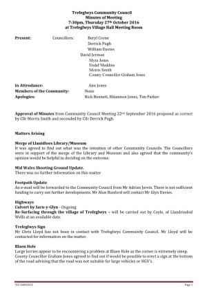 Trefeglwys Community Council Minutes of Meeting 7:30Pm, Thursday 27Th October 2016 at Trefeglwys Village Hall Meeting Room