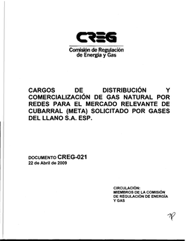 Cargos De Distribución Y Comercialización De Gas Natural Por Redes Para El Mercado Relevante De Cubarral (Meta) Solicitado Por Gases Del Llano S.A