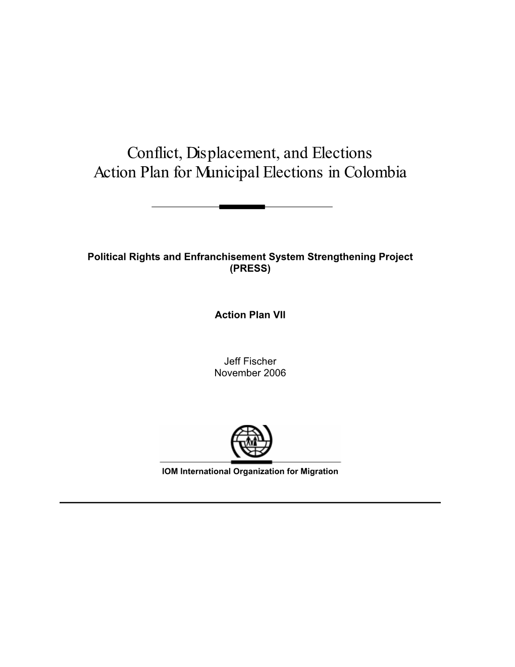 Conflict, Displacement, and Elections Action Plan for Municipal Elections in Colombia