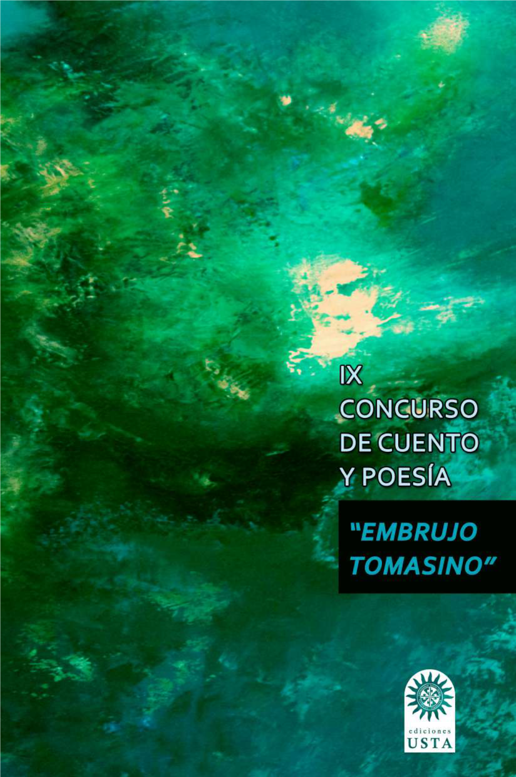 Libro Del IX Concurso De Cuento Y Poesía Embrujo Tomasino