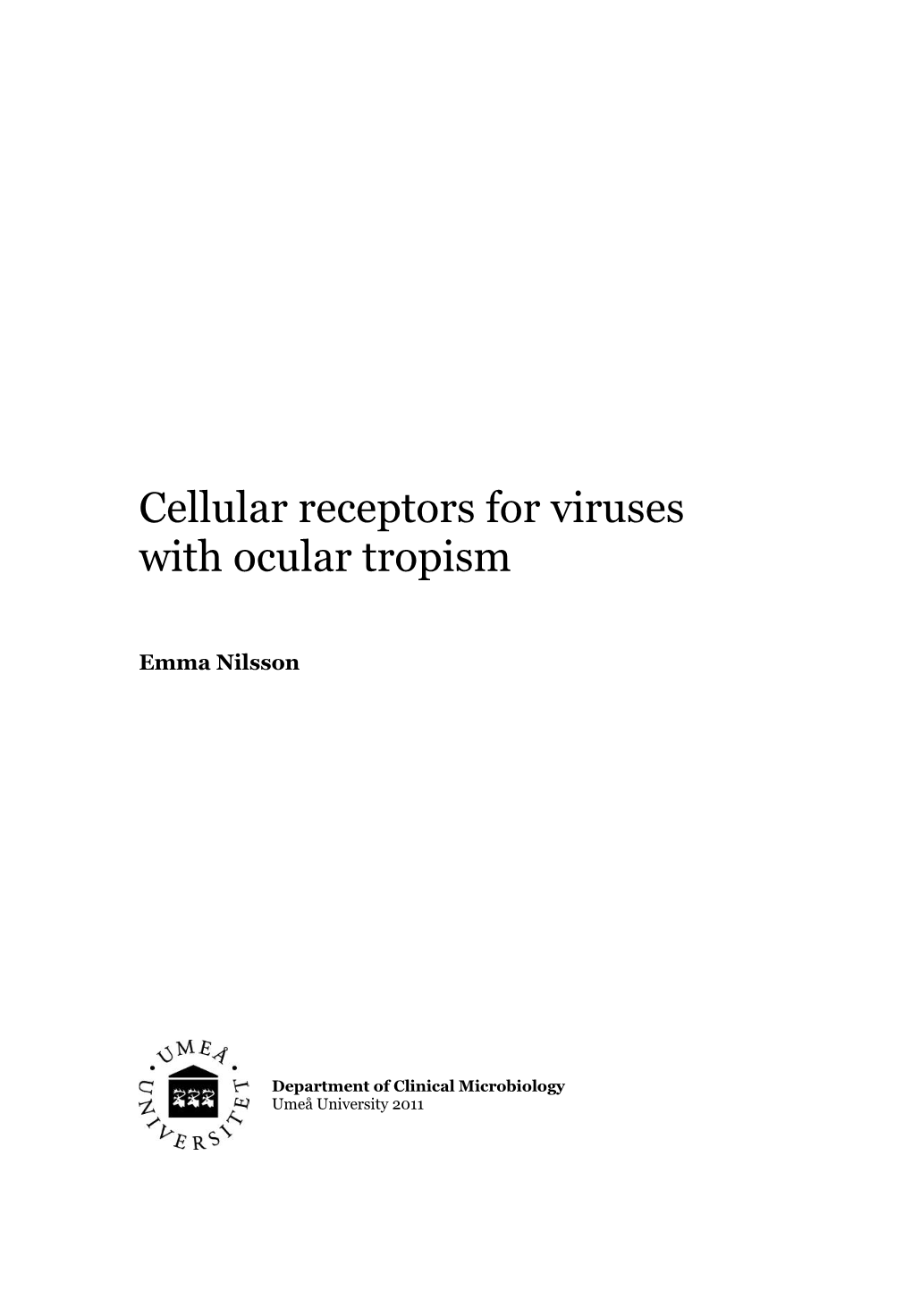 Cellular Receptors for Viruses with Ocular Tropism