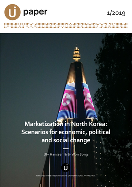 Marketization in North Korea: Scenarios for Economic, Political and Social Change — Ulv Hanssen & Ji-Won Song