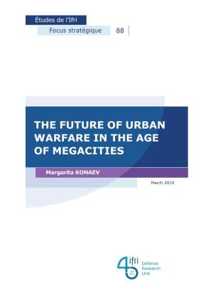 The Future of Urban Warfare in the Age of Megacities