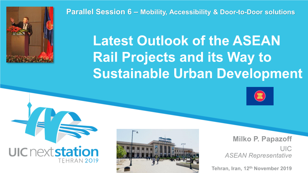 Latest Outlook of the ASEAN Rail Projects and Its Way to Sustainable Urban Development