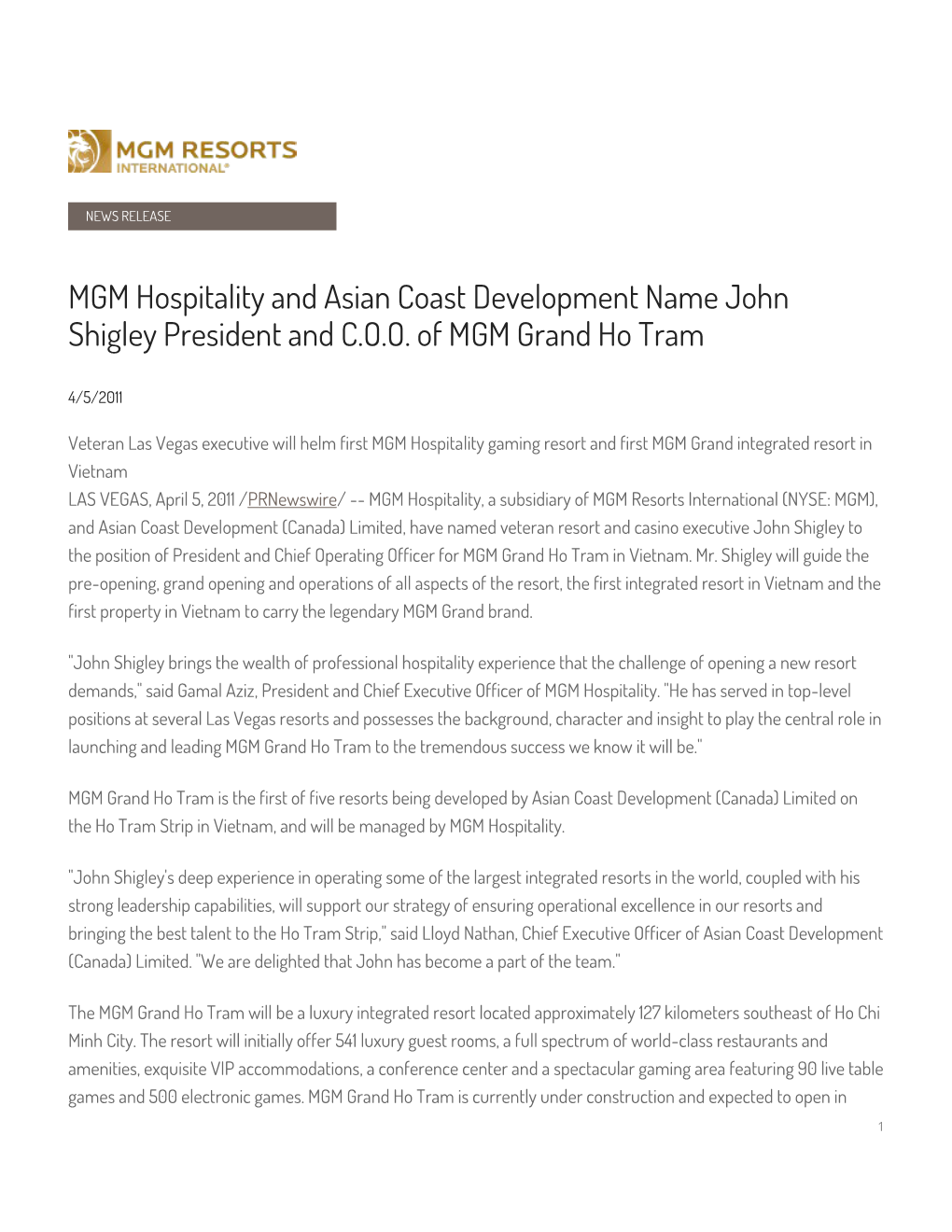 MGM Hospitality and Asian Coast Development Name John Shigley President and C.O.O