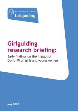 Girlguiding Research Briefing: Early Findings on the Impact of Covid-19 on Girls and Young Women