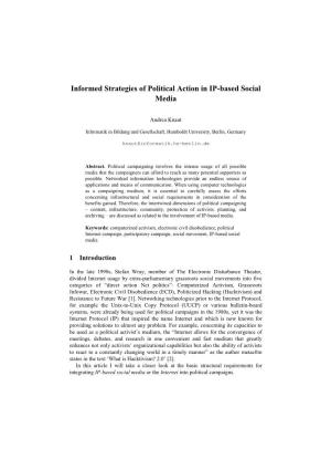 Informed Strategies of Political Action in IP-Based Social Media