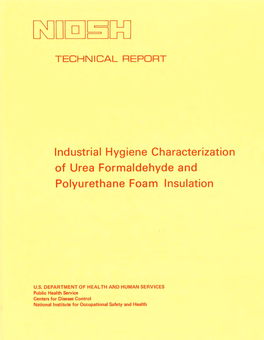 Industrial Hygiene Characterization of Urea Formaldehyde and Polyurethane Foam Insulation