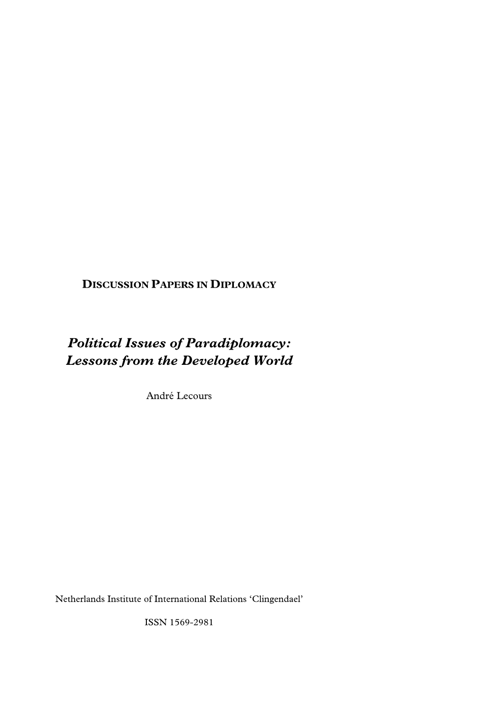 Political Issues Of Paradiplomacy Lessons From The Developed World 