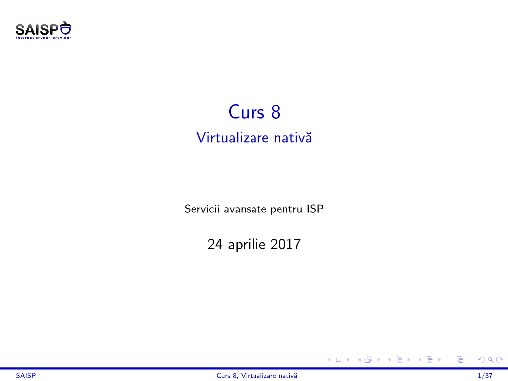 Curs 8 Virtualizare Nativ˘A