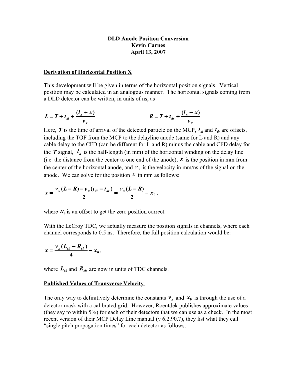 The Horizontal Signals Coming from a DLD Detector Can Be Written, in Units of Ns, As