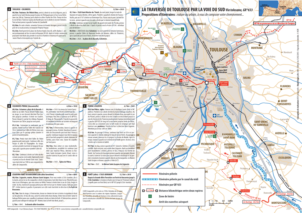 Toulouse AUSSONNE Juarlesillet 2005 a TOULOUSE - COLOMIERS 9,2 Km ≈ 2H20 LA TRAVERSÉE DE TOULOUSE PAR LA VOIE DU SUD Via Tolosana, GR®653 4 1 Puente 00,0 Km